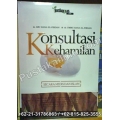 "Konsultasi Kehamilan, Secara Medis Dan Islam"